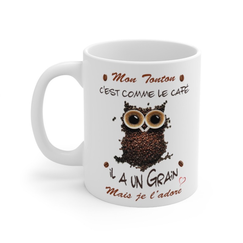 Mug Mon Tonton -  il a un grain mais je l'adore - Idée cadeau - Tasse en céramique 