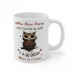 Mug Mon Beau Papa -  il a un grain mais je l'adore - Idée cadeau - Tasse en céramique 