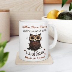 Mug Mon Beau Papa -  il a un grain mais je l'adore - Idée cadeau - Tasse en céramique 