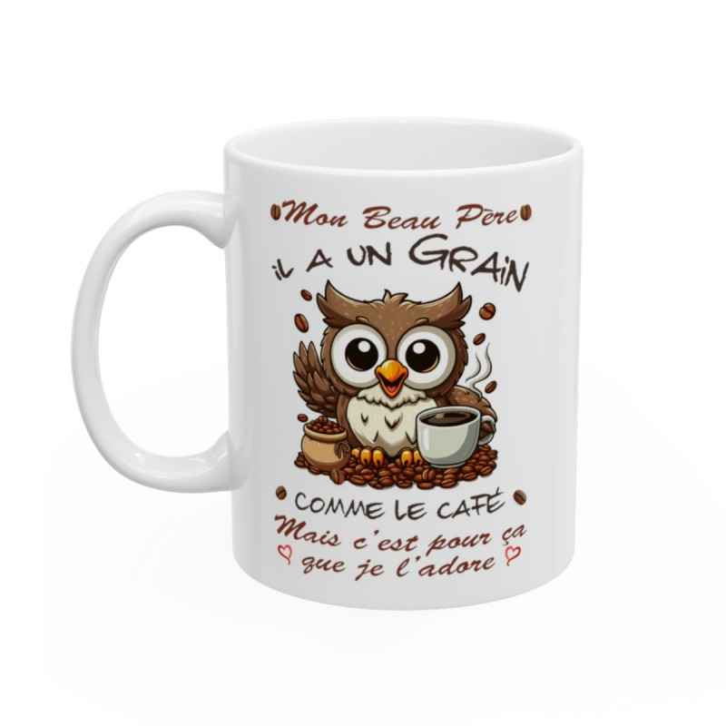 Mug Mon Beau Père -  il a un grain comme le café mais je l'adore - Idée cadeau - Tasse en céramique 