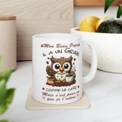 Mug Mon Beau Papa -  il a un grain comme le café mais je l'adore - Idée cadeau - Tasse en céramique 