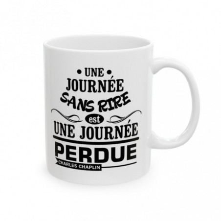 Mug citation une journée sans rire - Idée cadeau - Tasse en céramique - Humour Sympa Fun