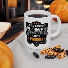 Mug pas besoin de cheveux pour être un super Parrain - Idée cadeau - Tasse en céramique - Humour Sympa Fun