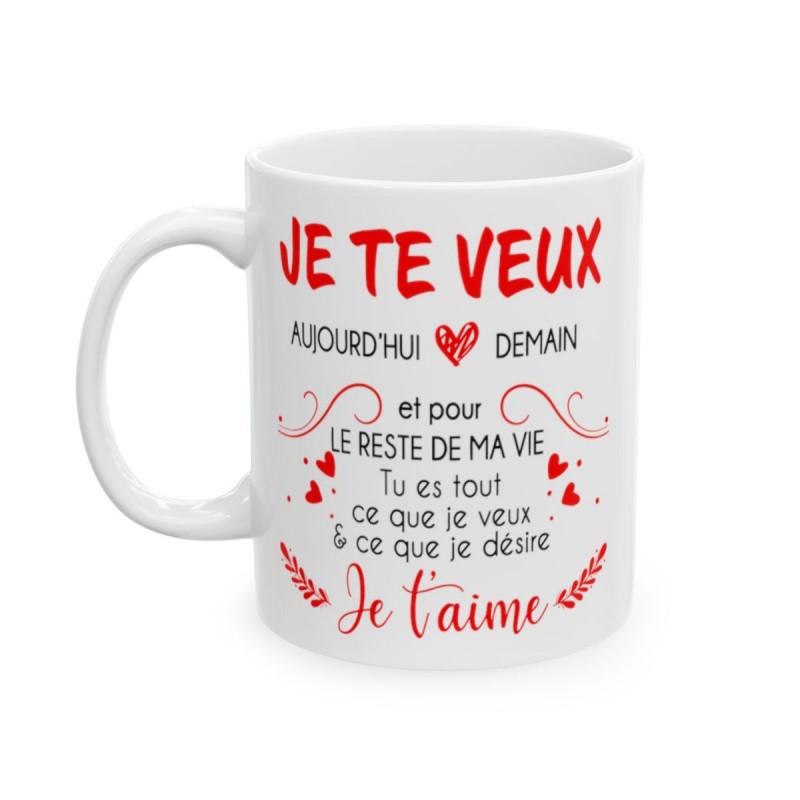 Mug Amour je te veux je t'aime - Idée cadeau - Tasse en céramique originale