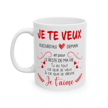 Mug Amour je te veux je t'aime - Idée cadeau - Tasse en céramique originale